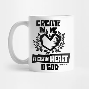 Bible art. Create in me a clean heart o God. Mug